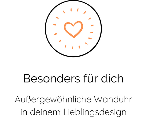 Besonders für dich | Außergewöhnliche Wanduhr in deinem Lieblingsdesign
